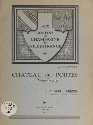 cover image of Aux confins de Champagne et d'île-de-France (1). Notice concernant une plaque de marbre avant appartenu au tribunal seigneurial installé au château des Portes de Passy-Grigny